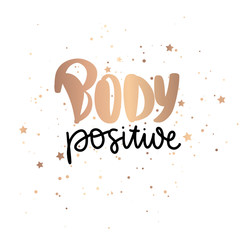 Body positive golden lettering. Hand drawn vector typography poster.