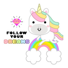 Obraz na płótnie Canvas Cute magical unicorn with rainbow and lettering quote follow your dreams poster, greeting card. Kawaii character design perfect for child card, t-shirt. girls, kid. magic concept.