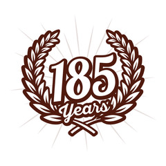 185 years anniversary celebration with laurel wreath. 185th logo. Vector and illustration.