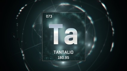 3D illustration of Tantalum as Element 73 of the Periodic Table. Green illuminated atom design background with orbiting electrons. Name, atomic weight, element number in Spanish language