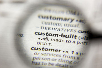 The word or phrase Custom-built in a dictionary.