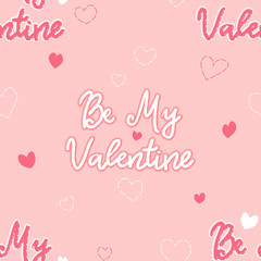 valentines day seamless pattern with cute hearts on pink background, be my valentine slogan, editable vector illustration for holiday decoration, paper, fabric, textile, banner, poster
