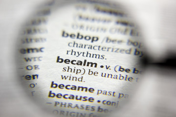 The word or phrase Becalm in a dictionary.
