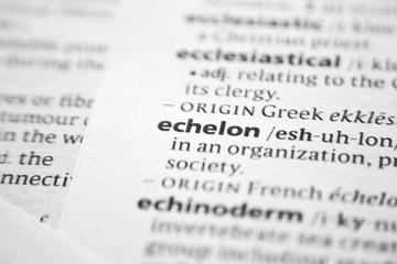 Fototapeta premium Word or phrase Echelon in a dictionary.