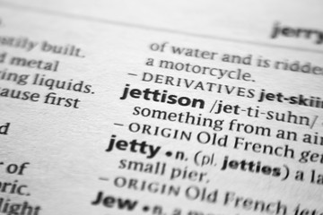Word or phrase Jettison in a dictionary.