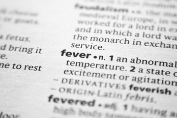 Word or phrase Fever in a dictionary.
