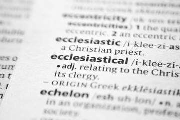Word or phrase Ecclesiastical in a dictionary.