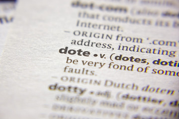 Word or phrase Dote in a dictionary.