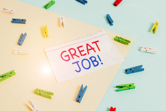 Handwriting text Great Job. Conceptual photo used praising someone for something they have done well Colored clothespin paper empty reminder yellow blue floor background office