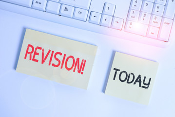 Text sign showing Revision. Business photo showcasing action of revising over someone like auditing or accounting Flat lay above blank copy space sticky notes with business concept