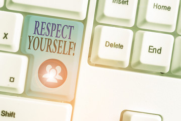 Writing note showing Respect Yourself. Business concept for believing that you good and worthy being treated well