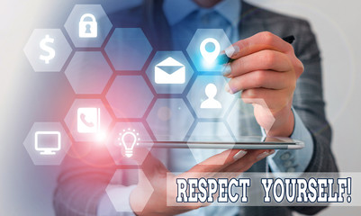 Conceptual hand writing showing Respect Yourself. Concept meaning believing that you good and...