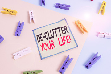 Conceptual hand writing showing De Clutter Your Life. Concept meaning remove unnecessary items from...