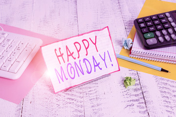 Conceptual hand writing showing Happy Monday. Concept meaning telling that demonstrating order to...