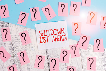 Word writing text Shutdown Just Ahead. Business photo showcasing closing factory business either...