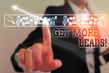 Writing note showing Get More Leads. Business concept for initiation consumer interest or enquiry products or services
