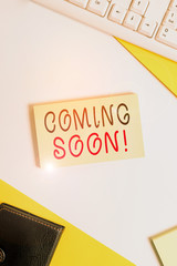 Handwriting text Coming Soon. Conceptual photo event or action that will happen after really short...