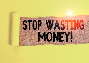 Word writing text Stop Wasting Money. Business photo showcasing advicing demonstrating or group to...