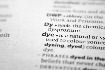 Word or phrase Dye in a dictionary.