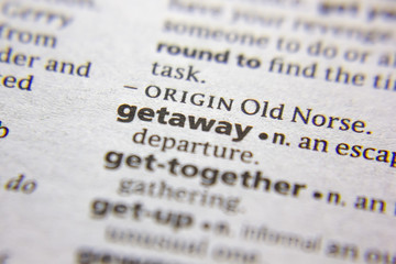 Word or phrase Getaway in a dictionary.