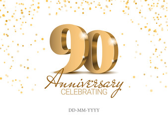 Anniversary 90. gold 3d numbers. Poster template for Celebrating 10th anniversary event party. Vector illustration - obrazy, fototapety, plakaty