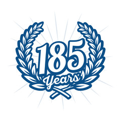 185 years anniversary celebration with laurel wreath. One hundred eighty fifth anniversary logo. Vector and illustration.