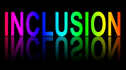 The word INCLUSION in rainbow colors