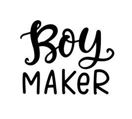 Boy Maker. Funny T shirt design, Mom fashion