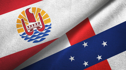 Fototapeta na wymiar French Polynesia and Netherlands Antilles two flags textile cloth