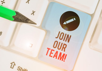 Word writing text Join Our Team. Business photo showcasing invite someone to work together for particular purpose target
