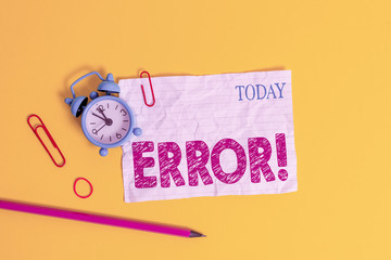 Word writing text Error. Business photo showcasing state or condition of being wrong in conduct...