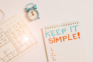 Writing note showing Keep It Simple. Business concept for ask something easy understand not go into...