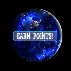 Conceptual hand writing showing Earn Points. Concept meaning collecting scores in order qualify to...