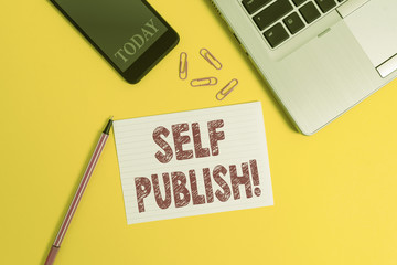 Word writing text Self Publish. Business photo showcasing writer publish piece of ones work...