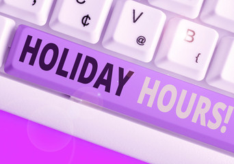 Text sign showing Holiday Hours. Business photo showcasing Overtime work on for employees under...