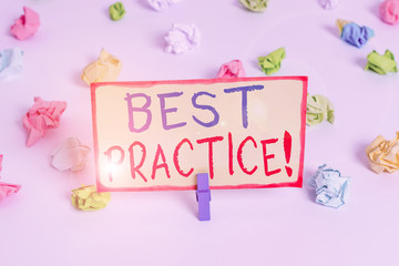 Handwriting text Best Practice. Conceptual photo commercial procedures that are accepted prescribed being correct Colored crumpled papers empty reminder white floor background clothespin