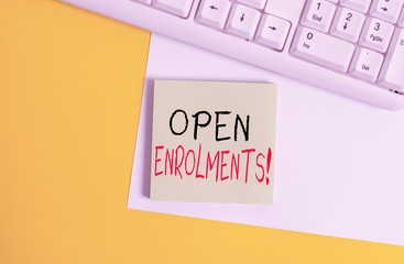 Word writing text Open Enrolments. Business photo showcasing when employees may make changes to...
