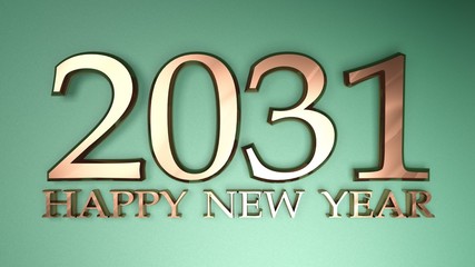 2031 Happy New Year copper write on green background - 3D rendering illustration