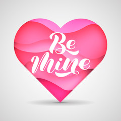 Be Mine brush lettering. Vector stock illustration for clothes, banner or poster