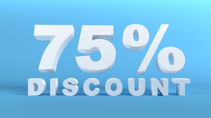75 Percent Discount in white 3D text on light blue background, 3d render