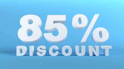 85 Percent Discount in white 3D text on light blue background, 3d render