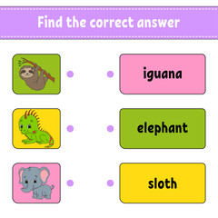 Find the correct answer. Draw a line. Learning words. Education developing worksheet. Activity page for study English. Game for children. Funny character. Isolated vector illustration. Cartoon style.