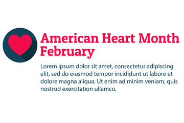 February is American Heart Month. Template for background, banner, card, poster with text inscription and copy space. Vector EPS10 illustration.