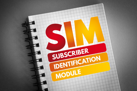 SIM - Subscriber Identification Module acronym, technology concept background