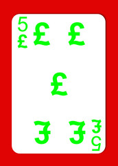 British sterling pound symbol, the playing card 5. Illustration in green color, isolated. Currency GBP with reference to business and economy. Game, gambling.