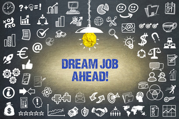 Dream Job Ahead! 