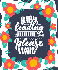 Fototapeta na wymiar Hand drawn lettering pregnancy quote. Maternity slogan inscription. Motherhood poster, banner, t shirt typography design. Isolated vector illustration