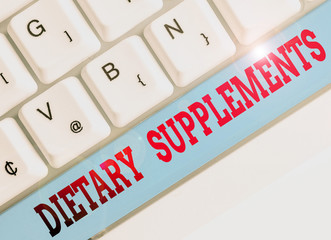 Text sign showing Dietary Supplements. Business photo showcasing Product taken orally intended to...