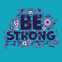 Blue and violet motivation poster with quote "Be strong". Fists, arrows and targets, swords and shields.