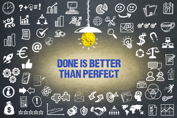 Done is better than perfect 